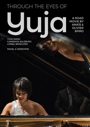 hL^[ : WE`Through the eyes of Yuja (Yuja Wang | Camerata Salzburg | Lionel Bringuier / Ravel Piano Concerto | Gershwin Phapsody in Blue) [DVD] [A] [{сEt]