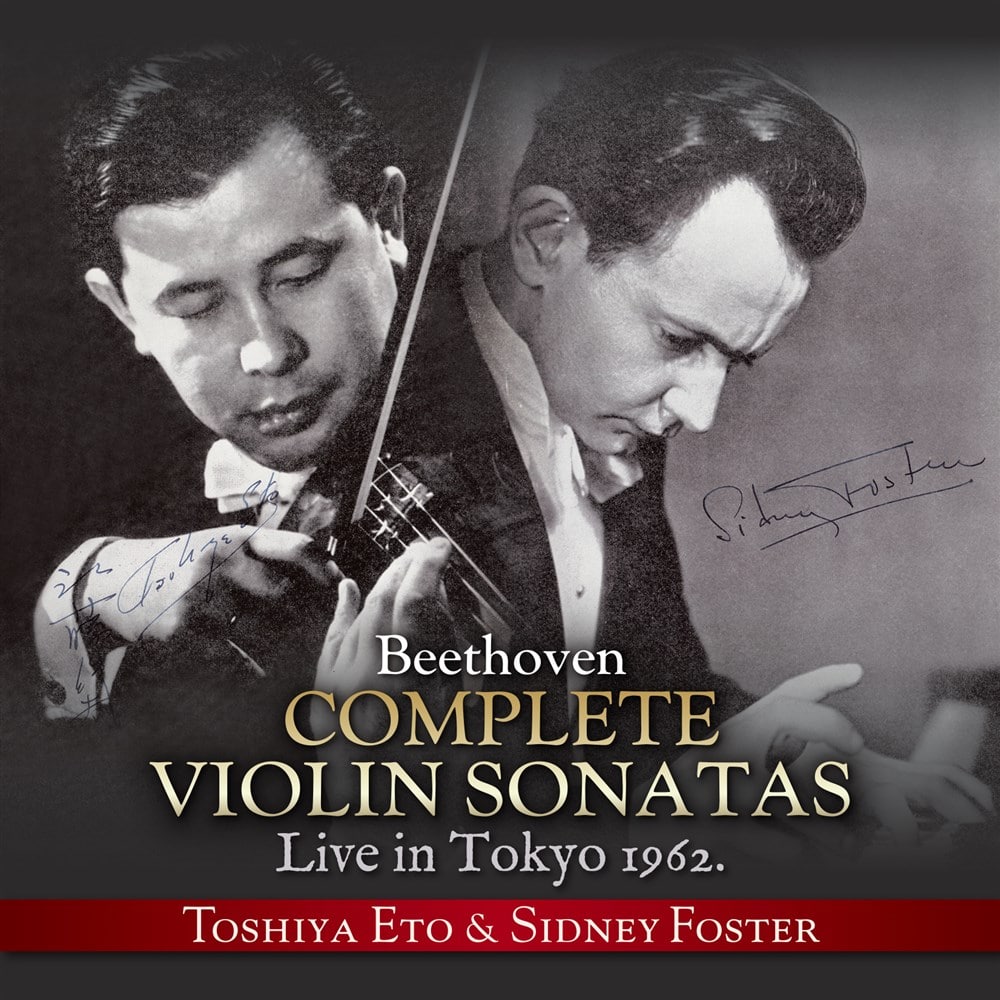 x[g[F : @CIE\i^SW / ]rƁAVhj[EtHX^[ (Beethoven : Complete Violin Sonatas / Toshiya Eto, Sidney Foster) [3CD] [vX] [{сEt] [Live]