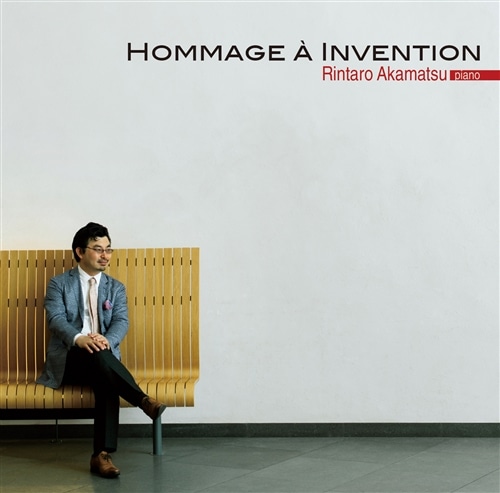 CFVւ̃I}[W (Hommage a Invention / Rintaro Akamatsu (piano)) [CD] [vXi] [{сEt]