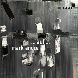 Mark Andre: caufc/ Sylvain Cambreling [A]