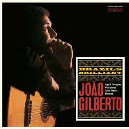 JOAO GILBERTO / BRAZILfS BRILLIANT +3 BONUS TRACKS [LP] [A]