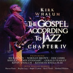 Kirk Whalum / The Gospel According To Jazz, Chapter IV [2CD] [A]