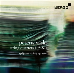 Peteris Vasks: String Quartets 1,3&4 / Spikeru string quartet [A]