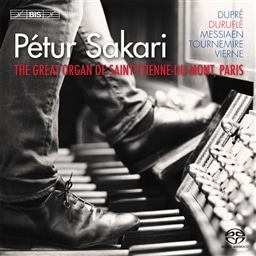 tXEIKiW (The Great Organ of Saint-Etienne-Du-Mont, Paris (French Organ Music) / Petur Sakari) [SACD Hybrid] [A]