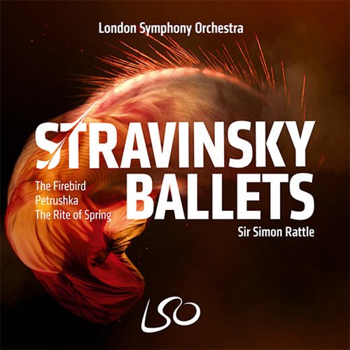 ストラヴィンスキー : 火の鳥、ペトルーシュカ、春の祭典 / サー・サイモン・ラトル、ロンドン交響楽団 (STRAVINSKY BALLETS / Sir Simon Rattle, London Symphony Orchestra) [2SACD Hybrid] [Import]  [2SACDHybrid] [Import]