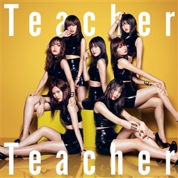 Teacher Teacher 初回限定盤 Type C