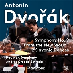 hHU[N :  9 uVEv | XȏW 1W 3&5 (Antonin Dvorak : Symphony No.9 ''From the New World'' | 2 Slavonic Dances / Houston Symphony | Andres Orozco-Estrada) [SACD Hybrid] [A] [{сEt]