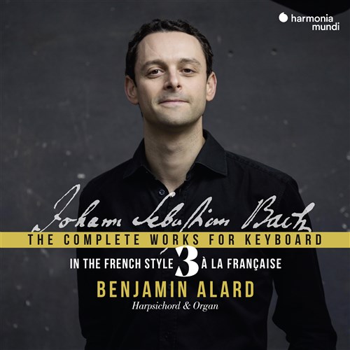 J.S.obn : Ղ̂߂̍iSW vol.3 ~ tX / oW}EA[ (J.S.Bach : The Complete Works for Keyboard~In the French Style / Benjamin Alard) [3CD] [Import] [{сEt]