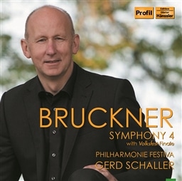 Bruckner : Symphony No. 4(with Volksfest-Finale[Version 1878]Edition William Carragan) / Gerd Schaller, Philharmonie Festiva (2013 LIVE) [A]