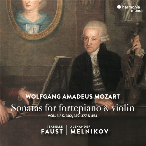 [c@g : sAmƃ@CÎ߂̃\i^WVOL.3 / CUxEt@EXgAANThEjRt (Mozart : Sonatas for Fortepiano & Violin, Vol.3 / Isabelle Faust & Alexander Melnikov) [CD] [Import]