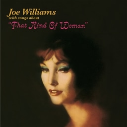 JOE WILLIAMS / THAT KIND OF WOMAN + BONUS ALBUM: SENTIMENTAL & MELANCHOLY [A]