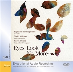 ȓ (Eyes Look No More) [DVD-ROM] [DSD 2.8MHz] [DSD-AUDIO]