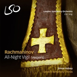 Rachmaninov : All-Night Vigil (Vespers) / Halsey, London Symphony Chorus [SACD Hybrid] [A]