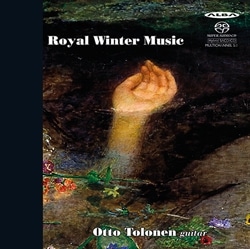 Royal Winter Music/Otto Tolonen, Guitar [SACD Hybrid] [A]