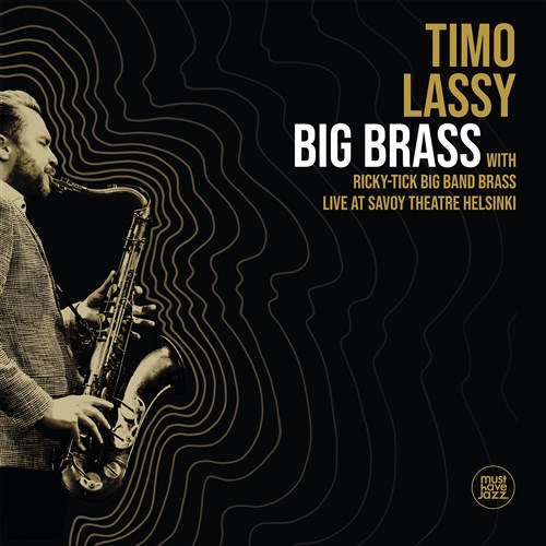 rbOEuX ~ CEAbgETHCEVA^[EwVL (Big Brass ~ Live at Savoy Theatre Helsinki / Timo Lassy with Ricky-Tick Big Band Brass) [CD] [Import] [Live] [{сEt]