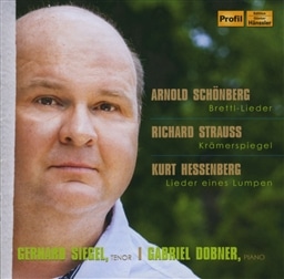 Lieder  Schoenberg, Strauss & Hessenberg / Gerhard Siegel, Gabriel Dobner [A]