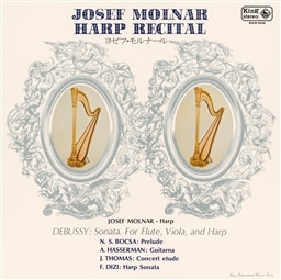 ZtEi[ n[vETC^ (Josef Molnar Harp Recital  Debussy : Sonata. For Flute, Viola, and Harp | N. S. Bocsa : Prelude | A. Hasserman : Guitarna | J. Thomas : Concert etude | F. Dizi : Harp Sonata / Josef Molnar - Harp)