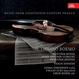18世紀プラハの音楽 ~ ボヘミアのヴァイオリン (IL VIOLIN BOEMO ~ Frantisek Benda | Josef Antonin Gurecky | Frantisek Jiranek : Violin Sonatas / Lenka Torgersen , Vaclav Luks , Libor Masek) [輸入盤]