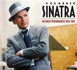 Frank Sinatra / CLASSIC SINATRA HIS GREAT PERFORMANCES 1953-1962 [3CD] [A]