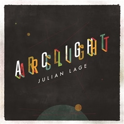 Julian Lage Trio / Arclight [A]