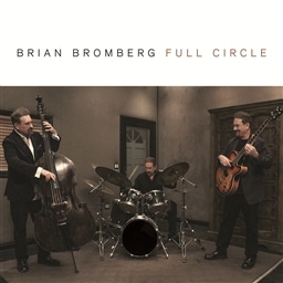 Brian Bromberg / Full Circle [A]
