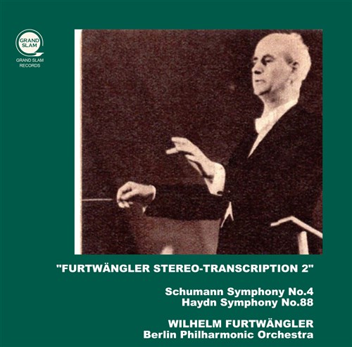 シューマン : 交響曲第4番&ハイドン : 交響曲第88番 / ヴィルヘルム・フルトヴェングラー、ベルリン・フィルハーモニー管弦楽団