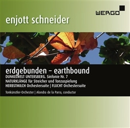 Enjott Schneider: Erdgebunden-Earthbound [A]