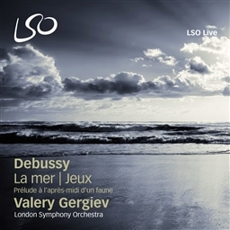 hrbV[ : @uCv ~ 3̌IXPb` (Debussy : La Mer | Jeux | Prelude a l'apres-mid d'un faune / Valery Gergiev , London Symphony Orchestra) [SACD Hybrid] [AՁE{t]