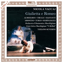 Vaccaj: Giulietta e Romeo/ Almerares, Trullu, Raffanti; Severini [2CD] [A]
