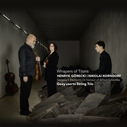 Whispers of Titans / Goeyvaerts String Trio [A]
