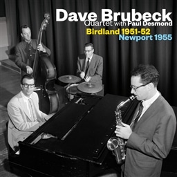Dave Brubeck Quartet with Paul Desmond / Birdland 1951~52 - Newport 1955 [A]