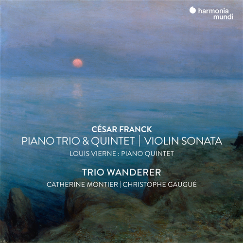 tN : sAmOdtȁ܏dtȁA@CIE\i^ABGkFsAm܏dt / gIE@_[ (Cesar Franck : Piano Trio & Quintet, Violin Sonata / Trio Wanderer) [2CD] [Import] [{сEt]