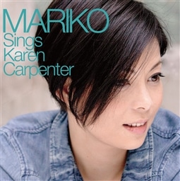 MARIKO Sings Karen Carpenter