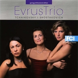 Tchaikovsky, Shostakovich : Piano Trios / Evrus Trio [A]