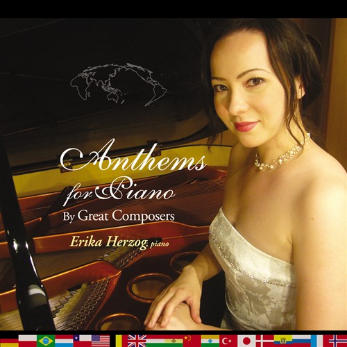国歌ファンタジー / エリカ・ヘルツォーク (National Anthems for Piano by great composers / Erika Herzog) [SACD Hybrid] [国内プレス] [日本語帯・解説付き]