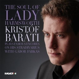 Kristof Barati plays famous encores on his Stradivarius with Gabor Farkas [A]