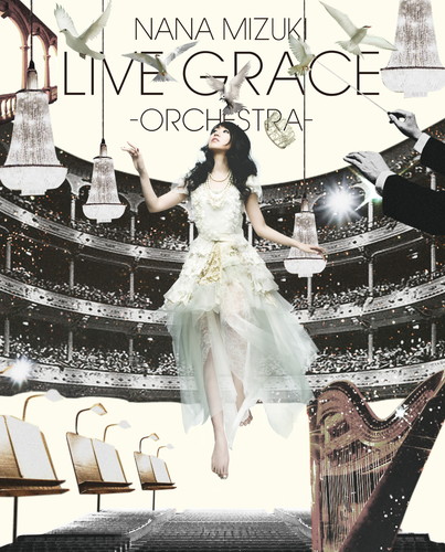 NANA MIZUKI LIVE GRACE -ORCHESTRA-
