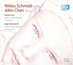 Richard Strauss, Rachmaninov : Cello Sonatas / Niklas Schmidt, John Chen [A]