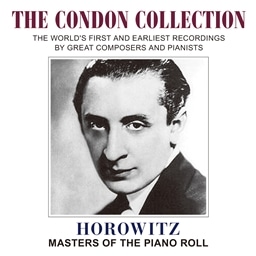 RhERNV I ~ zBbc (The Condon Collection ~ Horowitz / Masters of The Piano Roll) [CD] [{сEt]