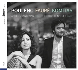 Poulenc,Faure&Komitas / Astrig Siranossian(vc)&Fouchenneret(pf) [A]