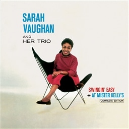 Sarah Vaughan & Her Trio / Swingin' Easy + At Mister Kelly's Complete Edition + 13 BONUS TRACKS [2CD] [A]