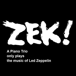 ZEK! - A Piano Trio only plays the music of Led Zeppelin