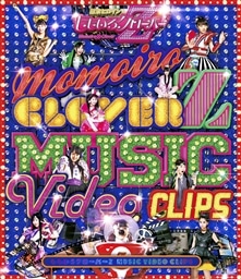 KING e-SHOP > ももいろクローバーZ MUSIC VIDEO CLIPS Blu-ray 