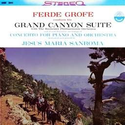 O[tF : g uOhELjIv | sAmt (Ferde Grofe : Grand Canyon Suite | Concerto for Piano and Orchestra / Ferde Grofe , The Rochester Philharmonic Orchestra , Jesus Maria Sanroma) [SACD Hybrid]