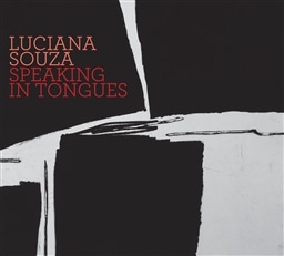Luciana Souza / Speaking in Tongues [A]