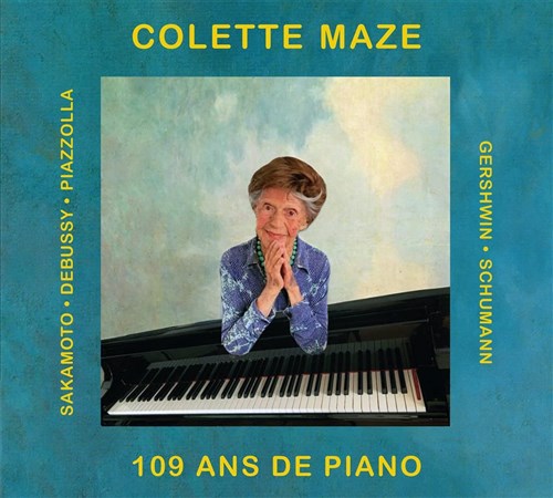 RbgE}Y`109΂̌sAjXg (109 Ans de Piano / Colette Maze(piano)) [CD] [Import] [{сEt]