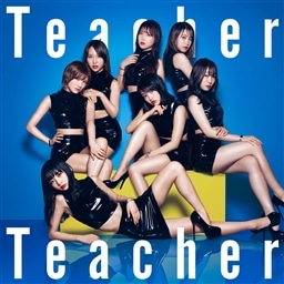 Teacher Teacher 初回限定盤 Type B