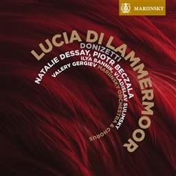 hj[beB: [̃`A (Donizetti : Lucia Di Lammermoor / Natalie Dessay, Valery Gergiev, Mariinsky Orchestra & Chorus) (2SACD Hybrid) [A] [{E̎Ζt]