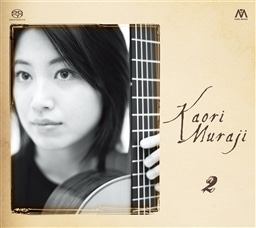 村治佳織 コレクション II (Kaori Muraji 2) [4SACD シングルレイヤー]