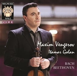 ヴェンゲーロフ・ロンドン・ライヴ (Bach & Beethoven / Maxim Vengerov , Itamar Golan) [輸入盤・日本語解説書付]